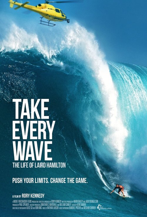 Take Every Wave: The Life of Laird Hamilton скачать фильм торрент