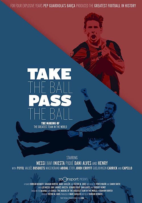 Постер Take the Ball Pass the Ball: The Making of the Greatest Team in the World
