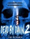 Dead by Dawn 2: The Return скачать фильм торрент