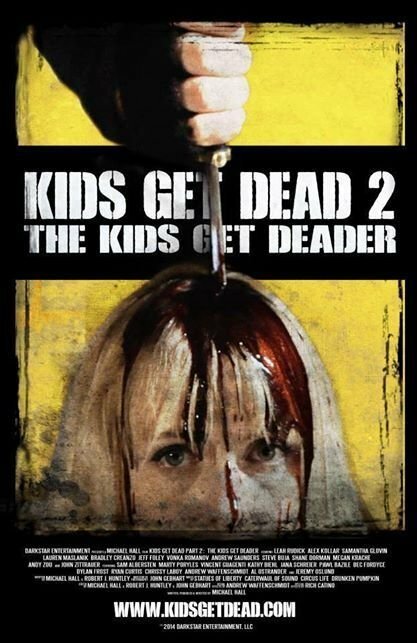 Постер Kids Get Dead 2: The Kids Get Deader
